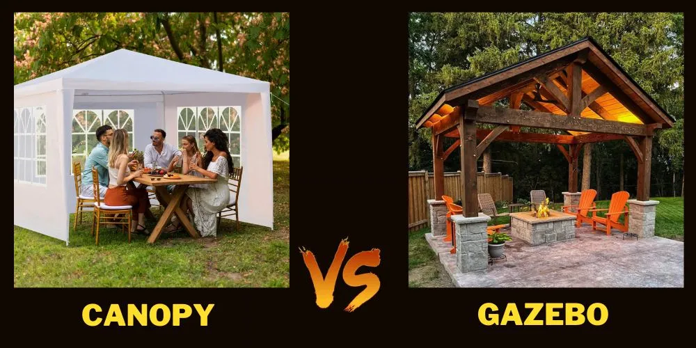 Canopy vs Gazebo